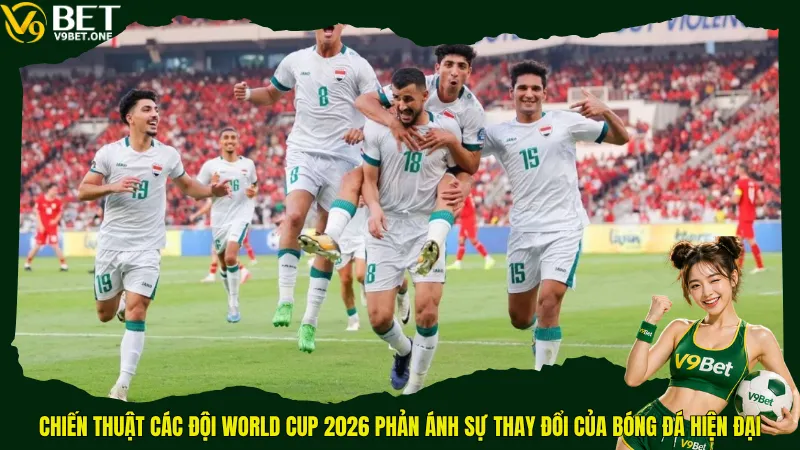 Chiến Thuật Các Đội World Cup 2026 - Xu Hướng Tactics Định Hình Cuộc Đua Vô Địch 1 Chiến thuật các đội World Cup 2026 phản ánh sự thay đổi của bóng đá hiện đại